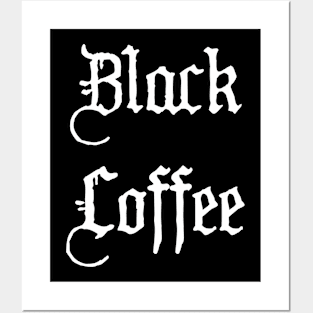 Black Coffee Posters and Art